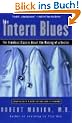The Intern Blues: The Timeless Classic About the Making of a Doctor