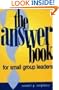 The Answer Book For Small Group Leaders