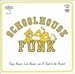 Search : Schoolhouse Funk