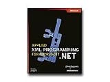 APPLIED XML PROGRAMMING FOR MS DOT NET