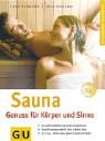 Sauna. Genuss f�r K�rper und Siinne (GU Ratgeber Gesundheit)