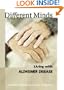 Different Minds: Living with Alzheimer Disease