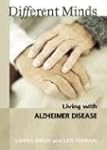 Different Minds: Living with Alzheime...