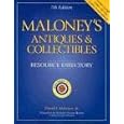 Maloney's Antiques and Collectibles: Resource Directory (Maloney's Antiques and... by David J. Maloney