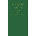 King Charles and King Pym, 1637-1643 book cover