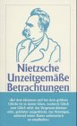 Unzeitgem&auml;sse Betrachtungen (insel taschenbuch) - Friedrich Nietzsche