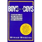 Boys Will be Boys: Breaking the Link Between Masculinity and Violence