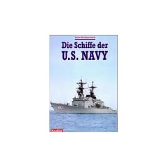Die Schiffe der U.S. Navy