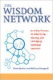 The Wisdom Network: An 8-Step Process for Identifying, Sharing, and Leveraging Individual Expertise