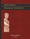 Produkt-Bild: Theodor Mommsen R&ouml;mische Geschichte 1: Band 1 Bis zum Ende des r&ouml;mischen K&ouml;nigtums