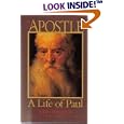 The Apostle : A Life of Paul