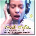 Vocal Stylin - Learn to Sing Pop and Rock