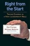 Right From The Start: Taking Charge In A New Leadership Role