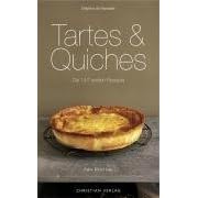 Tartes & Quiches: Die 147 besten Rezepte