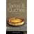 Tartes & Quiches: Die 147 besten Rezepte