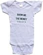 SHOW ME THE MONEY - White Onesie / Baby T-shirt