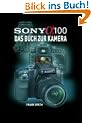 SONY Alpha 100. Das Buch zur Kamera