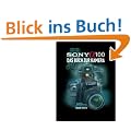 SONY Alpha 100. Das Buch zur Kamera