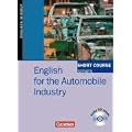 Short Course Series - Aktuelle Ausgabe: B1-B2 - English for the Automobile Industry: Kursbuch mit CD