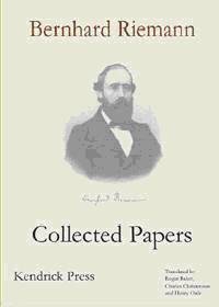 Bernhard Riemann, Collected Papers