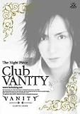 The Night Piece~Club VANITY [DVD]