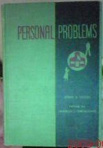 Personal problems: Psychology applied to everyday living;