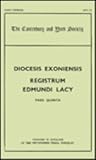 The register of Edmund Lacy, Bishop of Exeter, 1420-1455