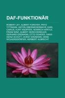 DAF-Funktion&auml;r: Robert Ley, Albert Forster, Fritz Tittmann, Anton Oberniedermayr, Karl Carius, Kurt Kn&uuml;pfer, Heinrich H&auml;rtle, Franz Binz, Albert . ...