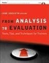 From Analysis to Evaluation, with CD-ROM: Tools, Tips, and Techniques for Trainers