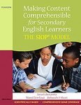 Making Content Comprehensible for Secondary English Learners: The SIOP Model [Paperback]