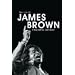 Black and Proud: The Life of James Brown