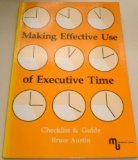Making effective use of executive time : checklist & guide