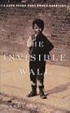 Books : The Invisible Wall