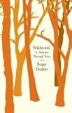 Wildwood : a journey through trees