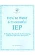 How to Write a Successful IEP: A Step -By-Step Guide for Developing Individual Education Programs