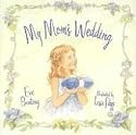 My Mom's Wedding