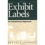 Exhibit Labels: An Interpretive Approach