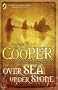 Over Sea, Under Stone (Puffin Books)