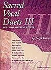 Sacred vocal Duets III