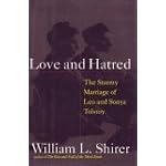 Love and Hatred: The Troubled Marriage of Leo and Sonya Tolstoy book cover