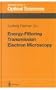 Energy-Filtering Transmission Electron Microscopy (Springer Series in Optical Sciences)