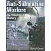 Anti-submarine Warfare: An Illustrated History