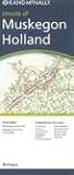 Rand McNally Street of Muskegon/ Holland, Michigan (Rand McNally Streets Of...)