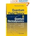 Quantum Field Theory II: Quantum Electrodynamics: A Bridge between Mathematicians and Physicists by Eberhard Zeidler