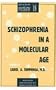 Schizophrenia in A Molecular Age