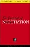 The Essentials Of Negotiation (Business Literacy for Hr Professionals)