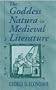 The Goddess Natura in Medieval Literature