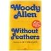 Without Feathers