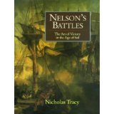 Nelson`s Battles: The Art of Victory in the Age of Sail