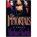 The Immortals: A Novel